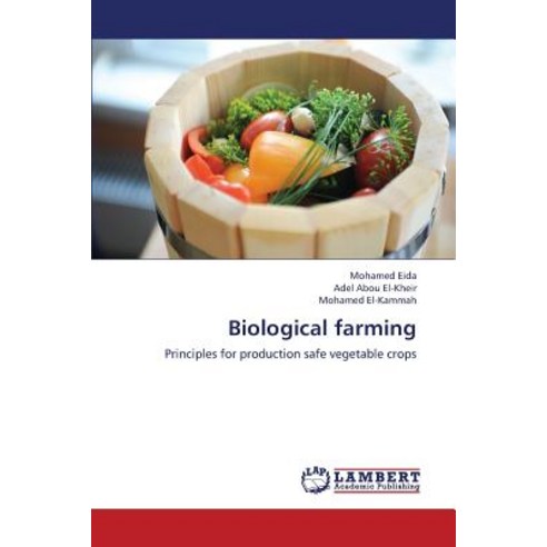 Biological Farming Paperback, LAP Lambert Academic Publishing