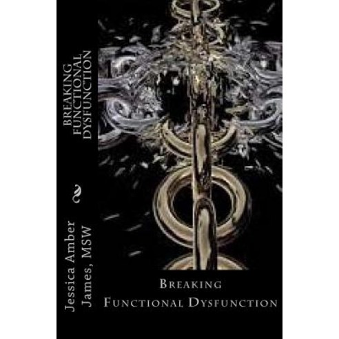 Breaking Functional Dysfunction Paperback, Books Speak for You
