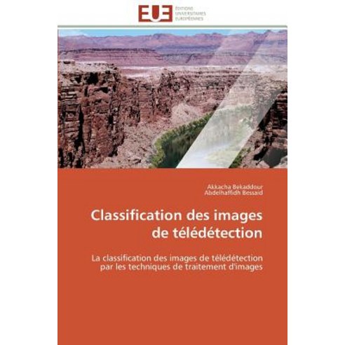 Classification Des Images de Teledetection = Classification Des Images ...