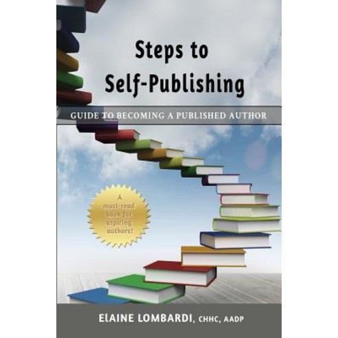 Steps to Self-Publishing: Guide to Becoming a Published Author Paperback, Mel Books