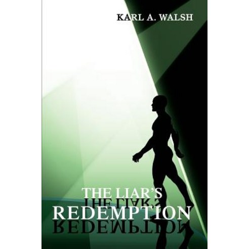 The Liar''s Redemption Paperback, iUniverse