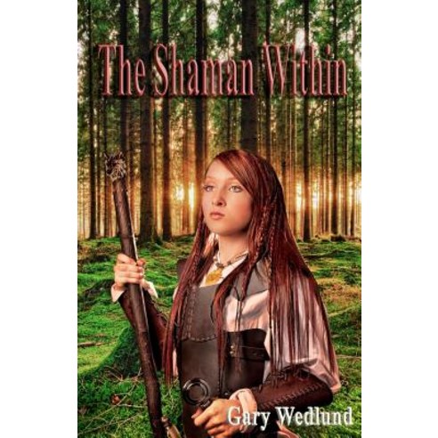 The Shaman Within Paperback, Loconeal Publishing, LLC