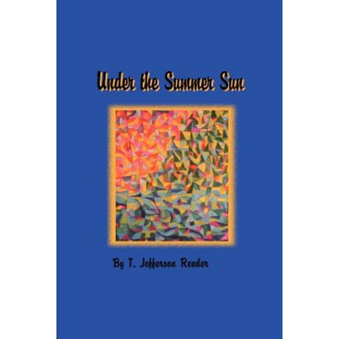 Under the Summer Sun Paperback, iUniverse