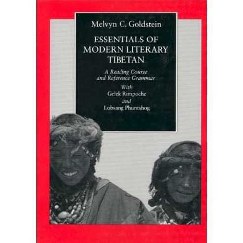 Essentials of Modern Literary Tibetan: Reading Course & Ref Hardcover, University of California Press