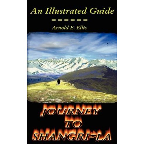 Journey to Shangri-La Paperback, Authorhouse