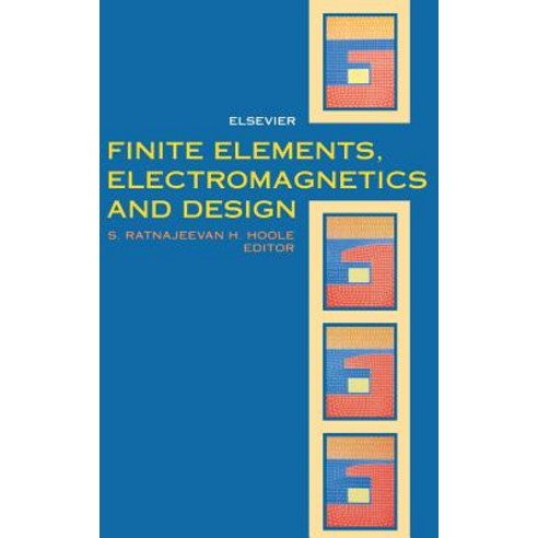 Finite Elements Electromagnetics and Design Hardcover, Elsevier Science
