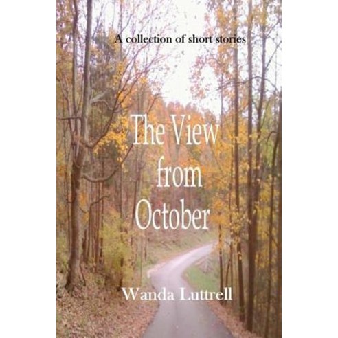 The View from October Paperback, Createspace Independent Publishing Platform