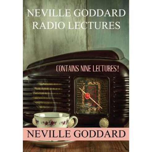 Neville Goddard Radio Lectures Paperback, Createspace Independent Publishing Platform