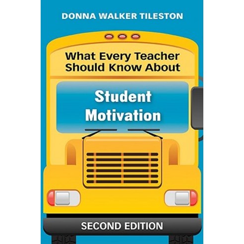 What Every Teacher Should Know about Student Motivation Paperback, Corwin Publishers
