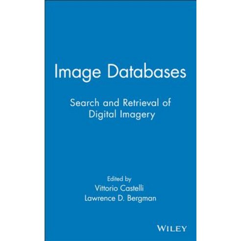 Image Databases: Search and Retrieval of Digital Imagery Hardcover, Wiley-Interscience