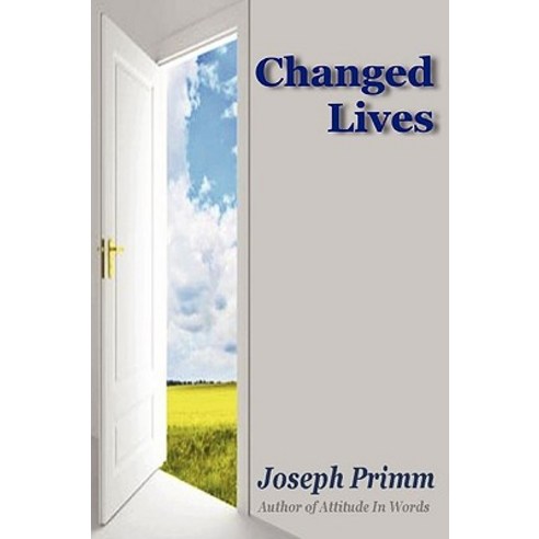 Changed Lives Paperback, Joseph A. Primm