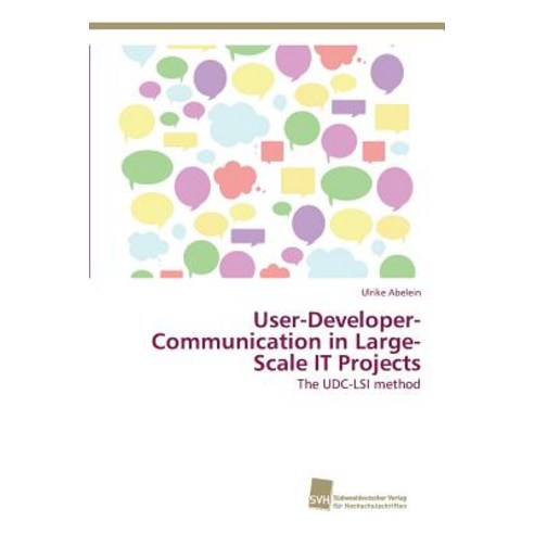 User-Developer-Communication in Large-Scale It Projects Paperback, Sudwestdeutscher Verlag Fur Hochschulschrifte