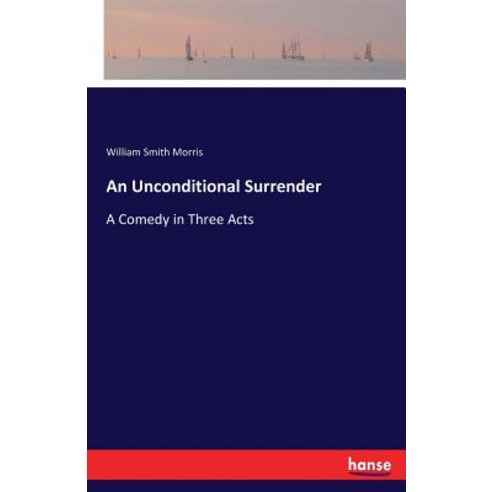 An Unconditional Surrender Paperback, Hansebooks