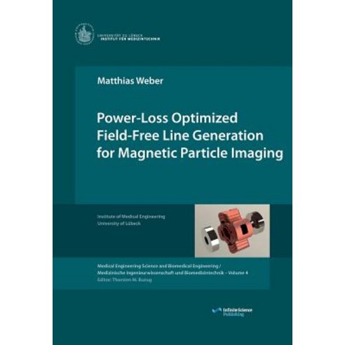 Power-Loss Optimized Field-Free Line Generation for Magnetic Particle Imaging Paperback, Infinite Science Publishing