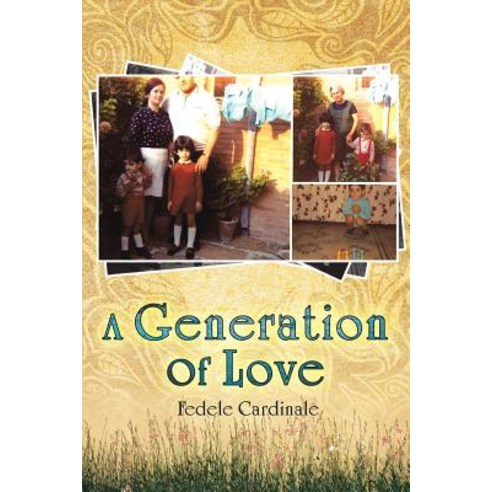 A Generation of Love Paperback, Authorhouse