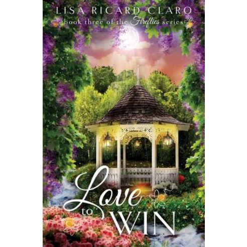 Love to Win: Fireflies Book 3 Paperback, Black Opal Books