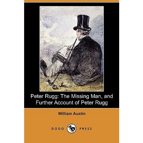 Peter Rugg: The Missing Man and Further Account of Peter Rugg (Dodo Press) Paperback, Dodo Press
