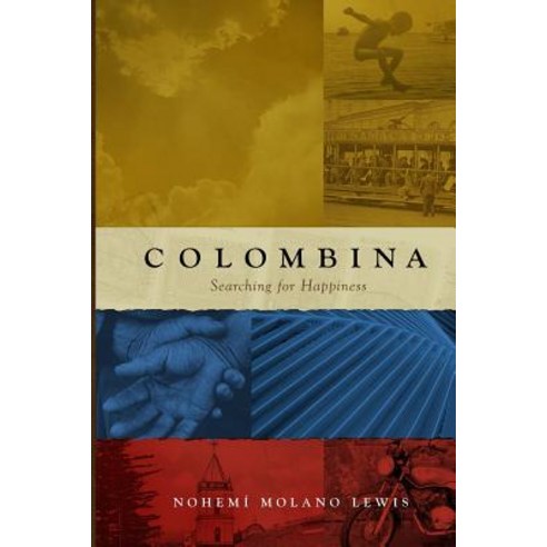 Colombina: Searching for Happiness (English First Edition) Paperback, Createspace
