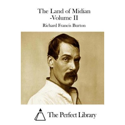 The Land of Midian -Volume II Paperback, Createspace Independent Publishing Platform
