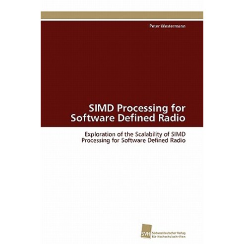 Simd Processing for Software Defined Radio Paperback, Sudwestdeutscher Verlag Fur Hochschulschrifte