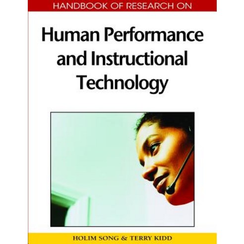 Handbook of Research on Human Performance and Instructional Technology Hardcover, Information Science Reference