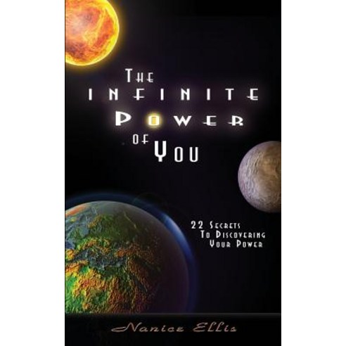 The Infinite Power of You Paperback, Createspace Independent Publishing Platform