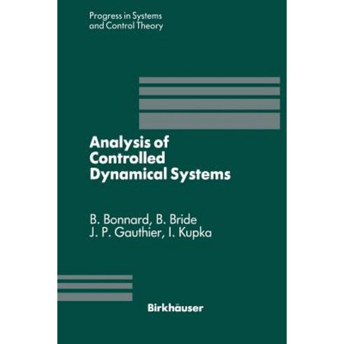 Analysis of Controlled Dynamical Systems: Proceedings of a Conference Held in Lyon France July 1990 Paperback, Birkhauser