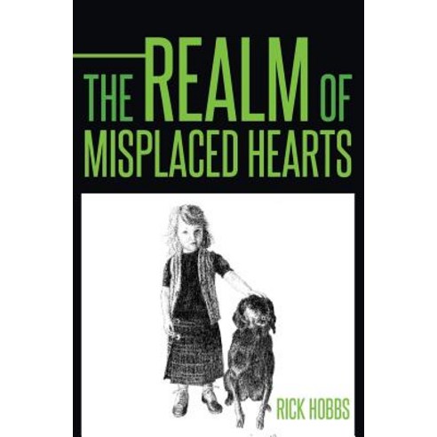 The Realm of Misplaced Hearts Paperback, Authorhouse
