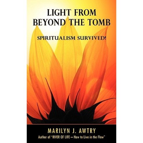 Light from Beyond the Tomb: Spiritualism Survived Paperback, Shen-Men Publishing