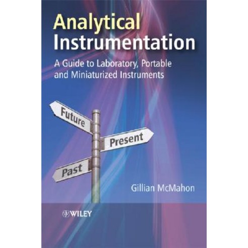 Analytical Instrumentation: A Guide to Laboratory Portable and Miniaturized Instruments Hardcover, Wiley-Interscience