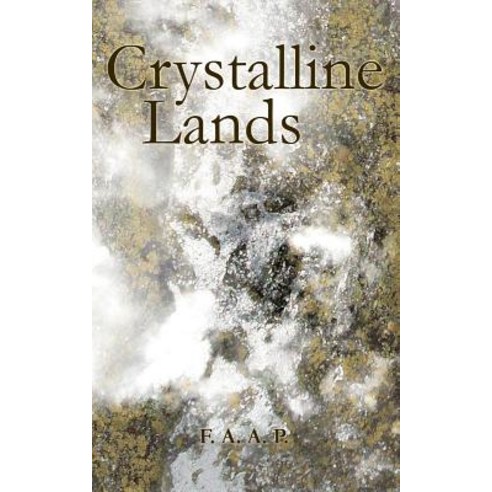 Crystalline Lands: An Anti/Novel Paperback, Createspace Independent Publishing Platform