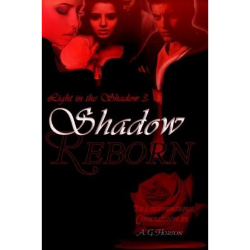 Light in the Shadow 3: Shadow Reborn Paperback, Createspace Independent Publishing Platform