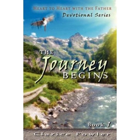 A Heart to Heart with the Father: The Journey Begins Paperback, Xlibris Corporation