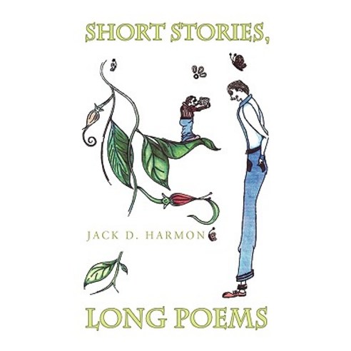 Short Stories Long Poems Paperback, Xlibris Corporation