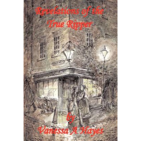 Revelations of the True Ripper Paperback, Lulu.com