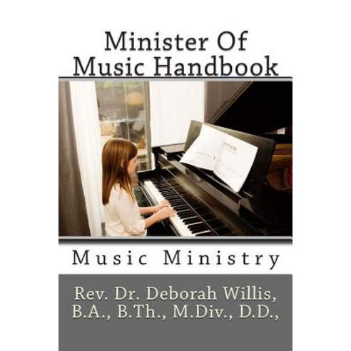 Minister of Music Handbook: Music Ministry Paperback, Createspace Independent Publishing Platform