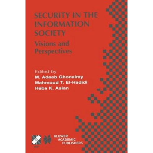 Security in the Information Society: Visions and Perspectives Paperback, Springer