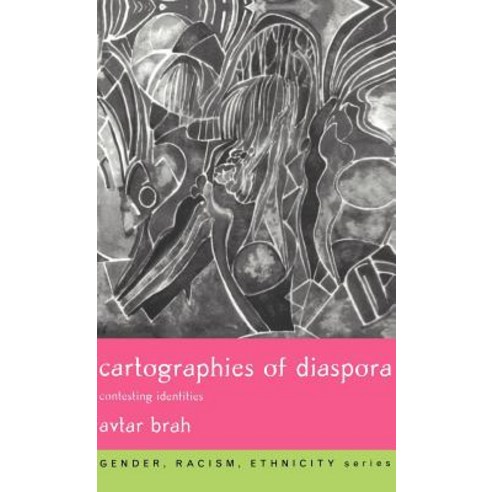 Cartographies of Diaspora: Contesting Identities Hardcover, Routledge