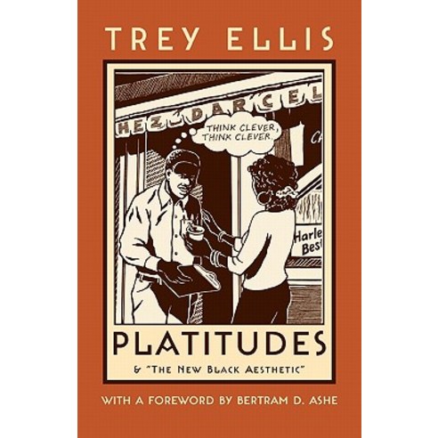 Platitudes: & the New Black Aesthetic Paperback, Northeastern University Press