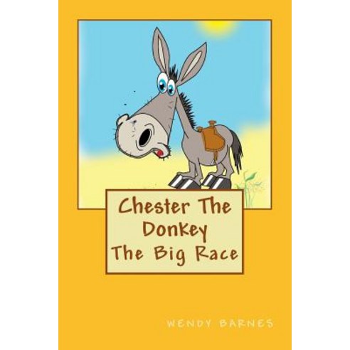 Chester the Donkey Paperback, Createspace Independent Publishing Platform