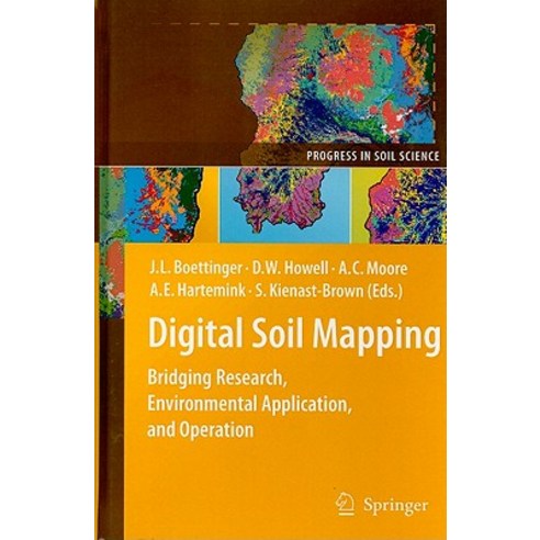Digital Soil Mapping: Bridging Research Environmental Application and Operation Hardcover, Springer