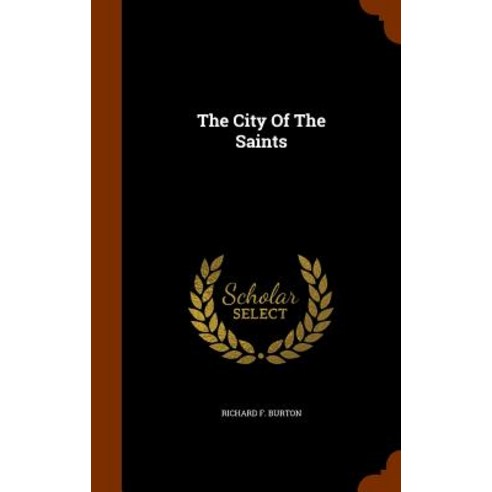 The City of the Saints Hardcover, Arkose Press