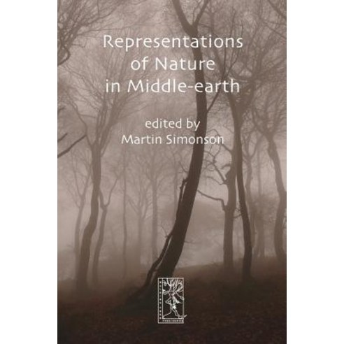 Representations of Nature in Middle-Earth Paperback, Walking Tree Publishers