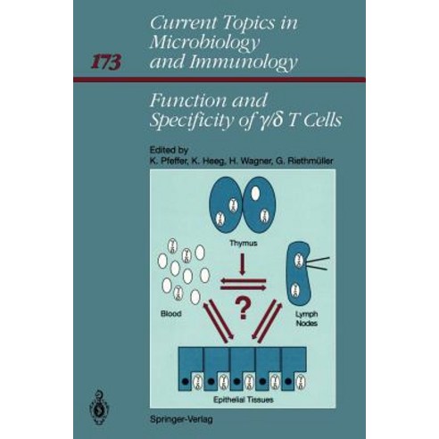 Function and Specificity of γ/δ T Cells: International Workshop Schlo Elmau Bavaria Frg October 14-16 1990 Paperback, Springer
