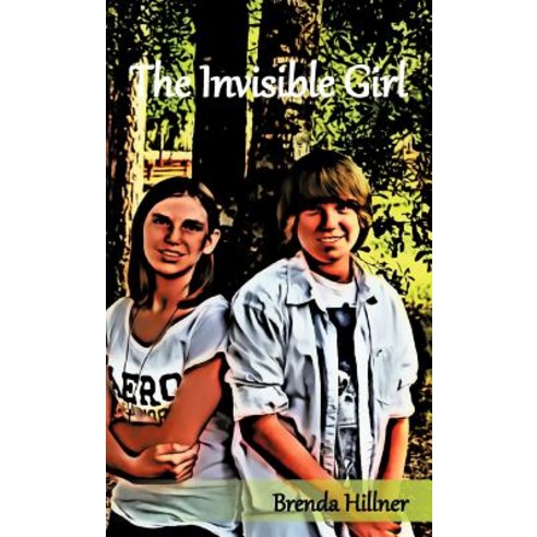 The Invisible Girl Hardcover, Trafford Publishing