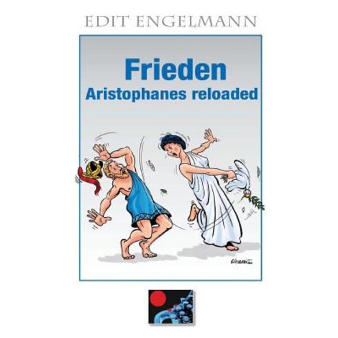 Frieden - Aristophanes Reloaded Paperback, Createspace Independent Publishing Platform