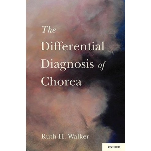 The Differential Diagnosis of Chorea Hardcover, Oxford University Press, USA