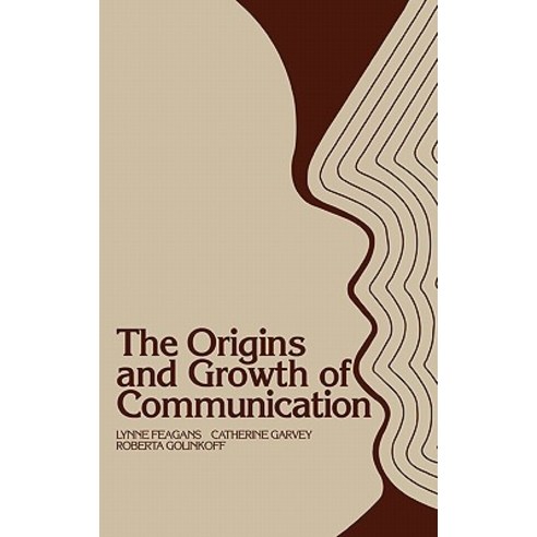 The Origins and Growth of Communication Hardcover, Ablex Publishing Corporation