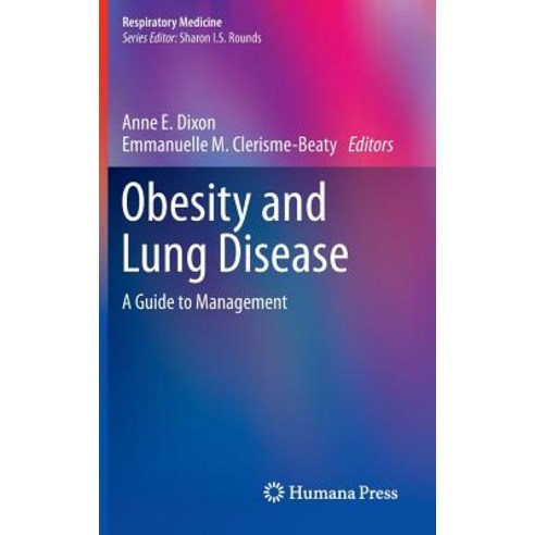 Obesity and Lung Disease: A Guide to Management Hardcover, Humana Press