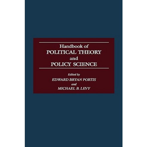 Handbook of Political Theory and Policy Science Hardcover, Greenwood Press